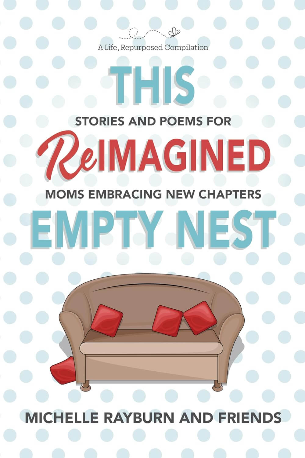 This Reimagined Empty Nest 